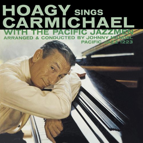 Hoagy Carmichael - Hoagy Sings Carmichael With The Pacific Jazzmen (1957)