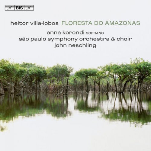 Sao Paulo Symphony Orchestra, John Neschling - Villa-lobos: Floresta do Amazonas (2010) [Hi-Res]