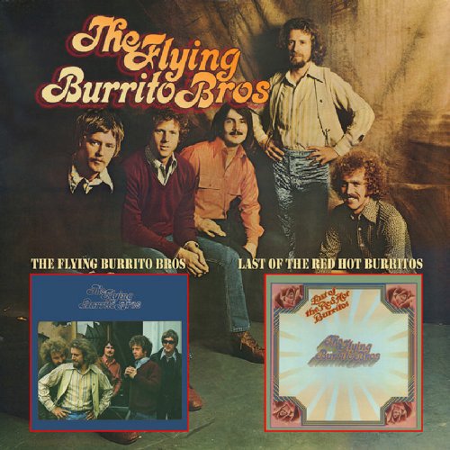The Flying Burrito Brothers - The Flying Burrito Brothers / Last Of The Red Hot Burritos (Reissue) (1971-72/2008)