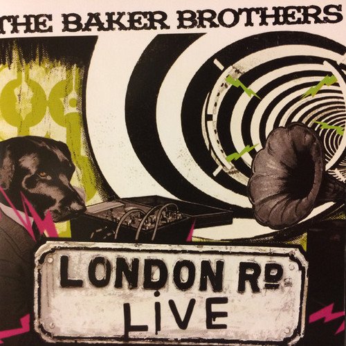 The Baker Brothers - London Road Live (2013)