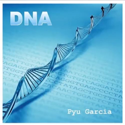 Pyu Garcia - DNA (2019)