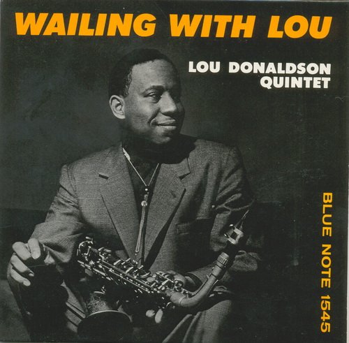 Lou Donaldson Quintet - Wailing With Lou (1957) 320 kbps+CD Rip