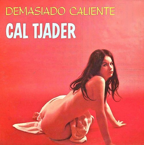 Cal Tjader - Demasiado Caliente! (1960) [2019] Hi-Res