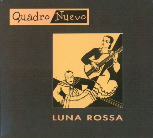 Quadro Nuevo - Luna Rossa (1998) FLAC
