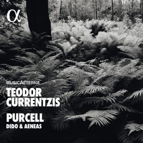 MusicAeterna, Teodor Currentzis, New Siberian Singers, Vyacheslav Podyelsky - Purcell: Dido and Aeneas (2017)