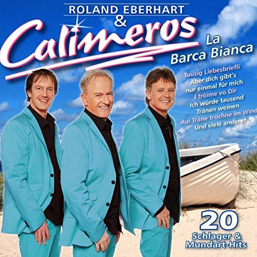 Roland Eberhart & Calimeros - 20 Schlager & Mundart Hits (2017)