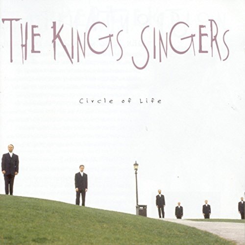 The King's Singers - Circle Of Life (1996)
