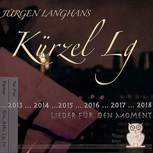 Jürgen Langhans - Kürzel Lg (Lieder Für Den Moment) (2019)