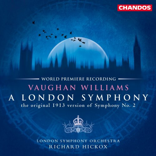 Richard Hickox - Vaughan Williams: A London Symphony (2001) [SACD]