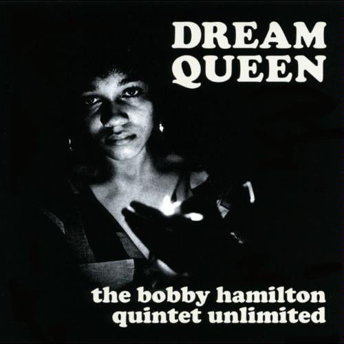The Bobby Hamilton Quintet Unlimited - Dream Queen (1972) [Vinyl]