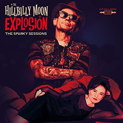 The Hillbilly Moon Explosion - The Sparky Sessions (2019)