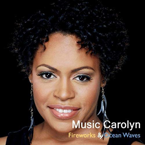Music Carolyn - Fireworks and Ocean Waves (2019)