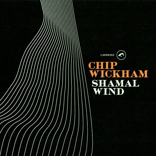 Chip Wickham - Shamal Wind (2018) CDRip