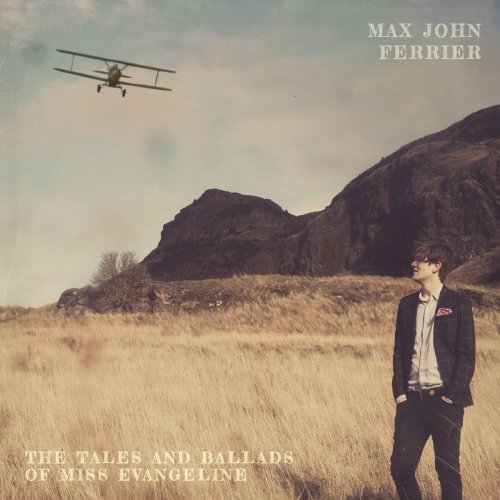 Max John Ferrier - The Tales and Ballads of Miss Evangeline (2019)