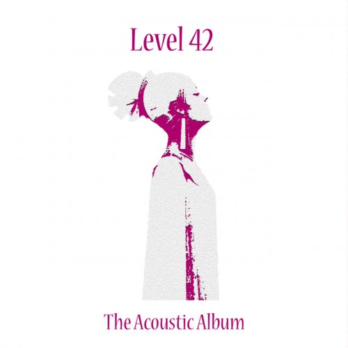 Level 42 - The Acoustic Album (2013)