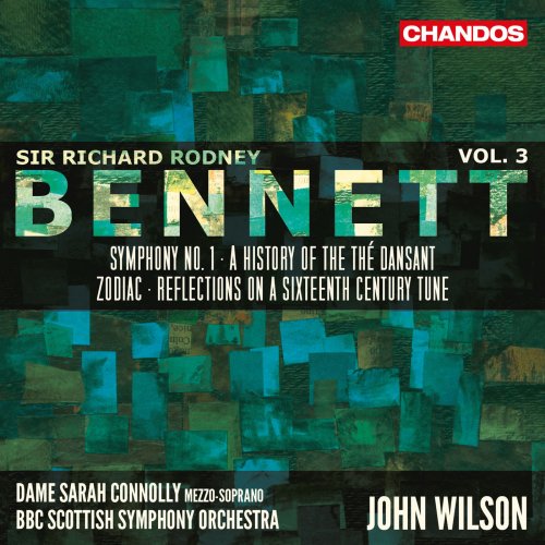 John Wilson - Bennett: Orchestral Works, Vol. 3 (2019) [Hi-Res]