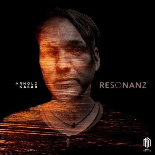 Arnold Kasar - Resonanz (2019) [Hi-Res]