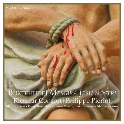 Ricercar Consort, Philippe Pierlot - Buxtehude: Membra Jesu Nostri (2019) [Hi-Res]