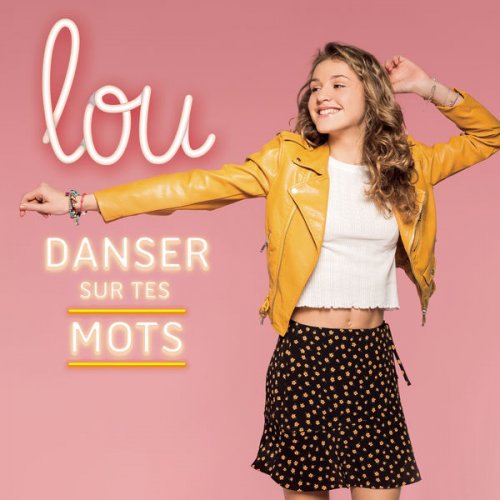 Lou - Danser sur tes mots (2019) [Hi-Res]