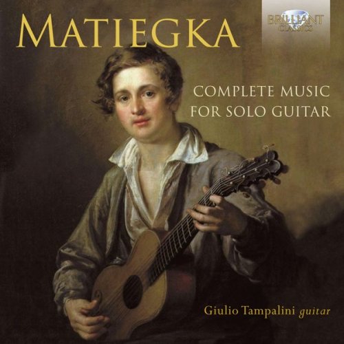 Giulio Tampalini - Matiegka: Complete Music for Solo Guitar (2019)