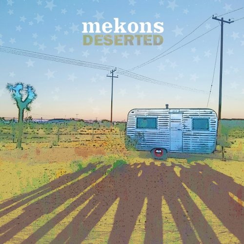 Mekons - Deserted (2019)