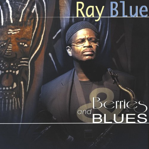 Ray Blue - Berries and Blues (2010)