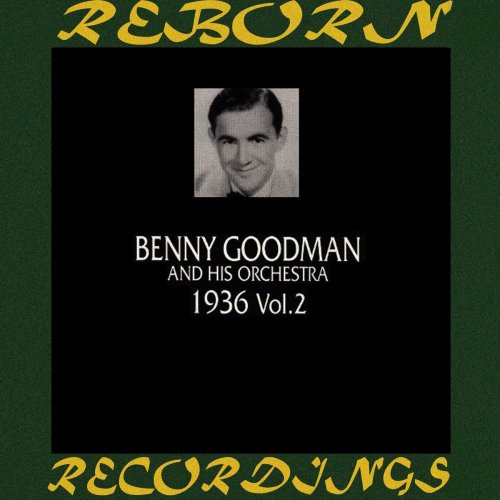 Benny Goodman - 1936, Vol. 2 (HD Remastered) (2019)