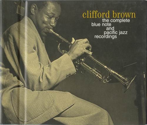 Clifford Brown - The Complete Blue Note and Pacific Jazz Recordings (1995)