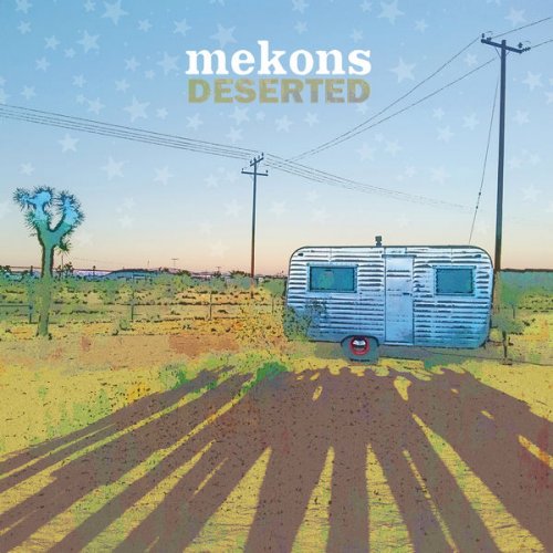 Mekons - Deserted (2019) [Hi-Res]