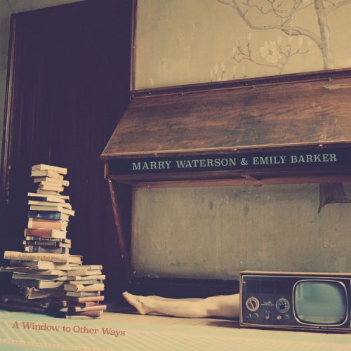 Marry Waterson & Emily Barker - A Window to Other Ways (2019)