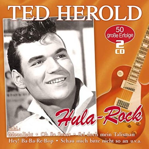 Ted Herold - Hula Rock - 50 große Erfolge (2019)