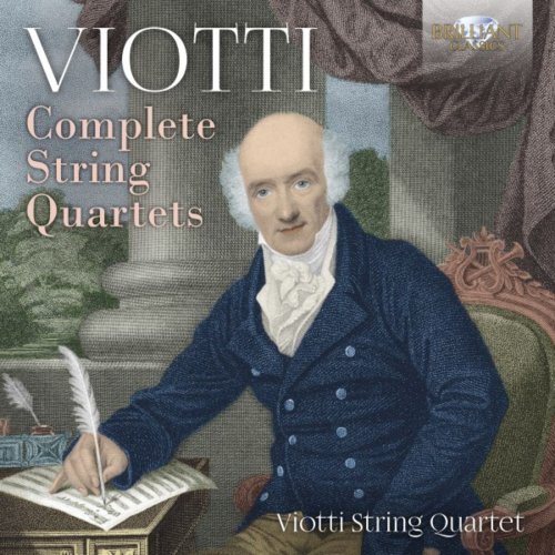 Franco Mezzena, Luca Ranieri, Nancy Barnaba & Cecilia Berioli - Viotti: Complete String Quartets (2019)