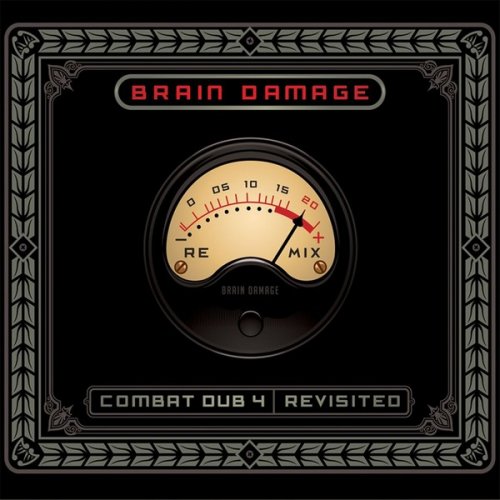 Brain Damage - Combat Dub 4 - Revisited (2019)