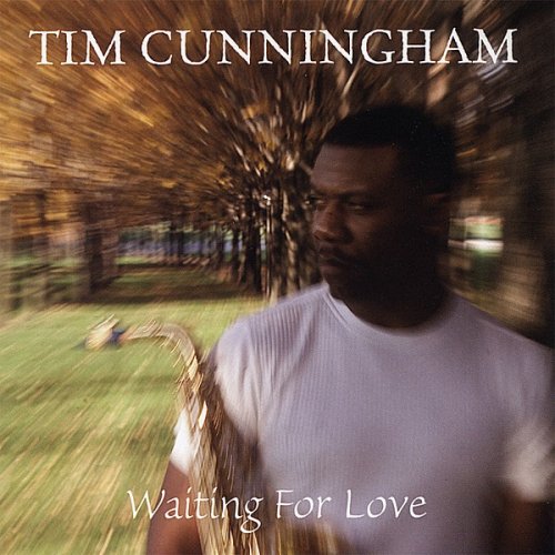 Tim Cunningham - Waiting for Love (2002)