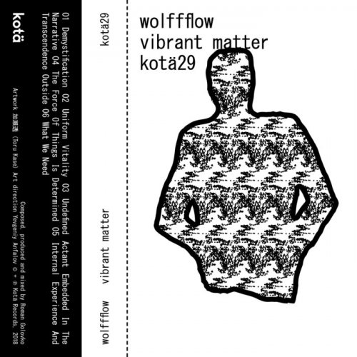 Wolffflow - Vibrant Matter (2019)