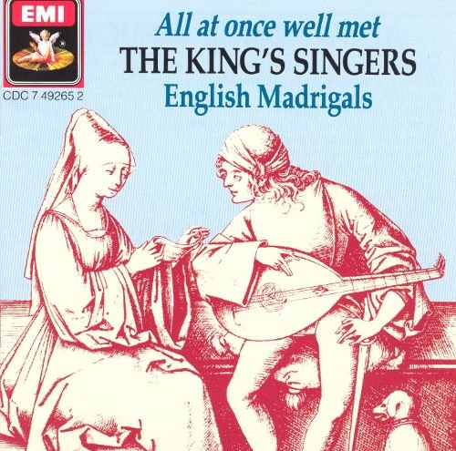 The King's Singers - All at Once Well Met: English Madrigals (1999)