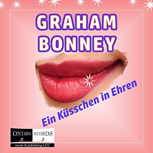 Graham Bonney - Ein Küsschen In Ehren (2019)