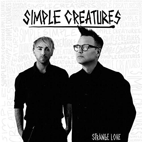 Simple Creatures - Strange Love (2019)
