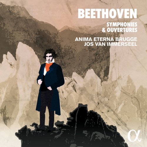 Anima Eterna Brugge, Jos Van Immerseel - Beethoven: Symphonies & Ouvertures (2018)