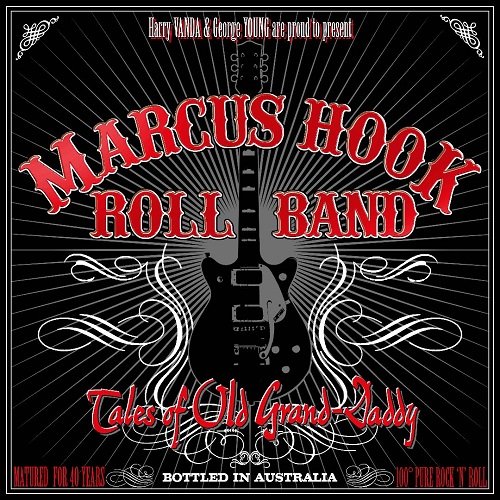 Marcus Hook Roll Band - Tales of Old Grand-Daddy (Reissue, Remastered) (1973/2014)