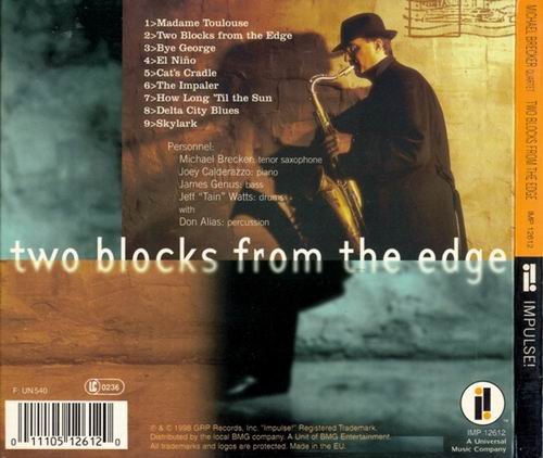 Michael Brecker - Two Blocks From The Edge (1998)