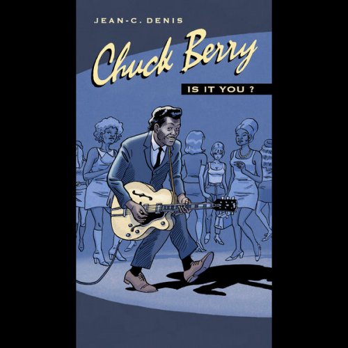 Chuck Berry - BD Music Presents: Chuck Berry (2017) FLAC