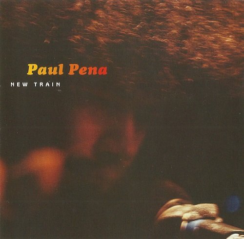 Paul Pena – New Train (2000) Lossless