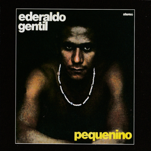 Ederaldo Gentil ‎- Pequenino (1976)