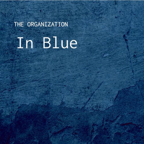 The Organization - In Blue (2019)