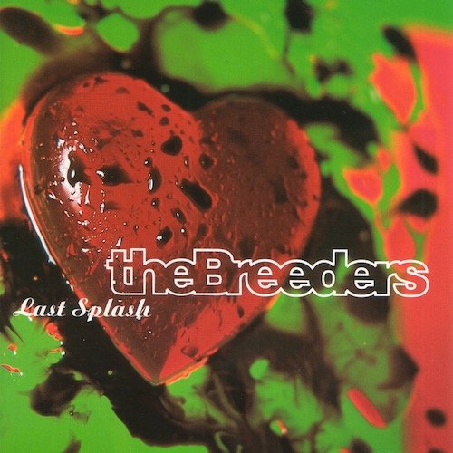 The Breeders - Last Splash (2018) LP