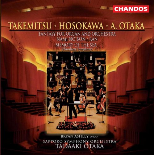 Tadaaki Otaka - Takemitsu • Hosokawa • Otaka: Orchestral Works (2001)