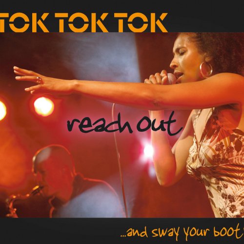 Tok Tok Tok - Reach Out And Sway Your Booty (2007)