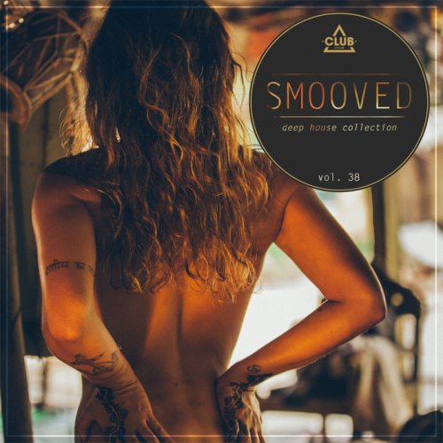 VA - Smooved - Deep House Collection, Vol. 38 (2018)