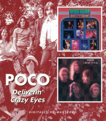 Poco - Deliverin' / Crazy Eyes (2006) [CD Rip]